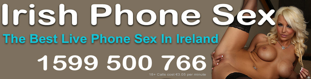 Irish Phone Sex